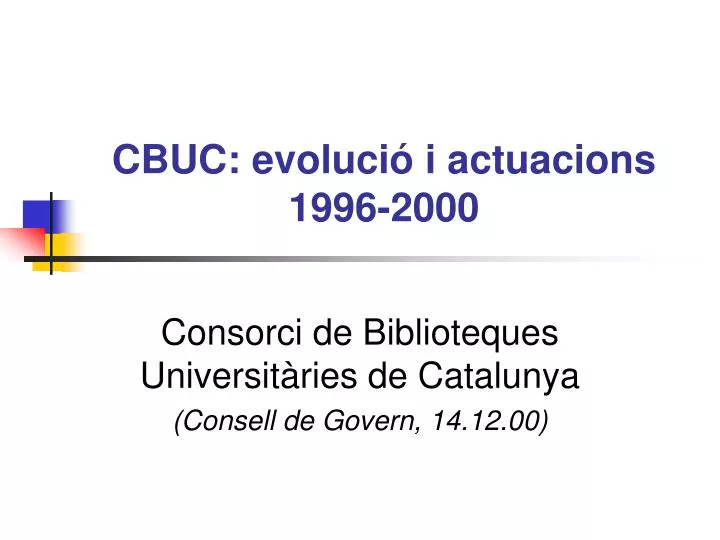 cbuc evoluci i actuacions 1996 2000