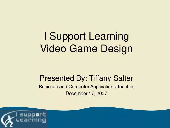 i support learning video game design