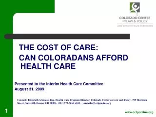THE COST OF CARE: CAN COLORADANS AFFORD HEALTH CARE