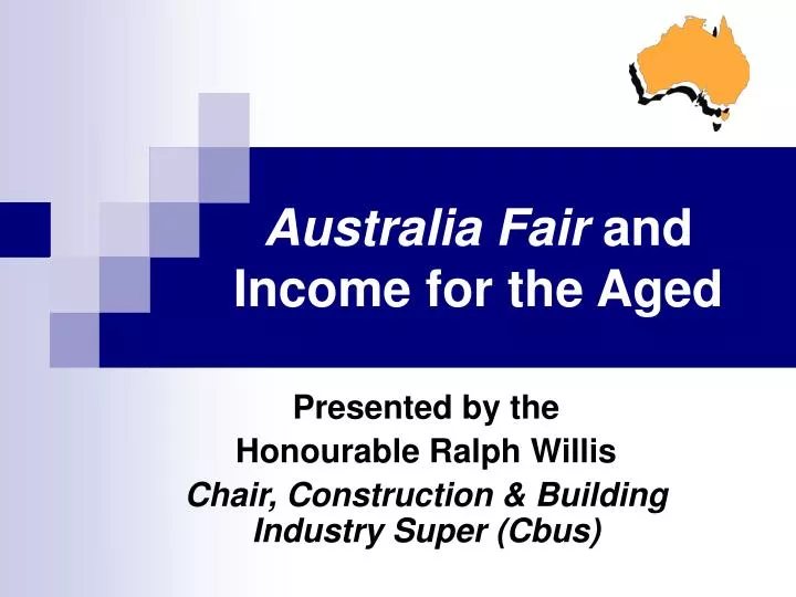 australia fair and income for the aged