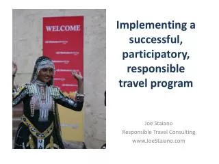 Implementing a successful, participatory, responsible travel program