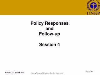 Policy Responses and Follow-up Session 4