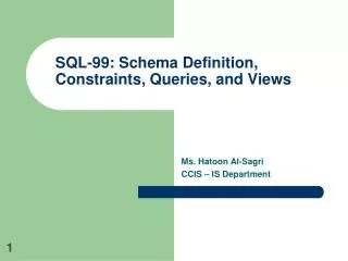 SQL-99: Schema Definition, Constraints, Queries, and Views