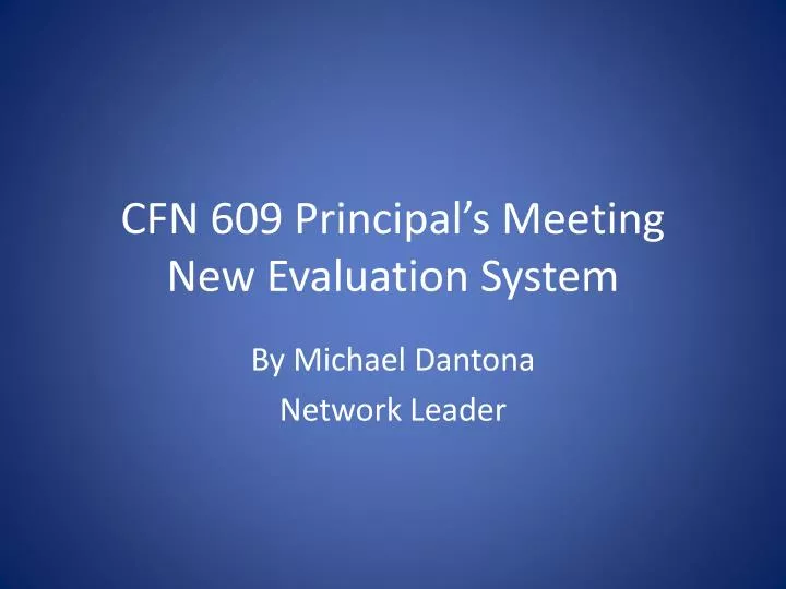 cfn 609 principal s meeting new evaluation system
