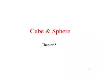 Cube &amp; Sphere