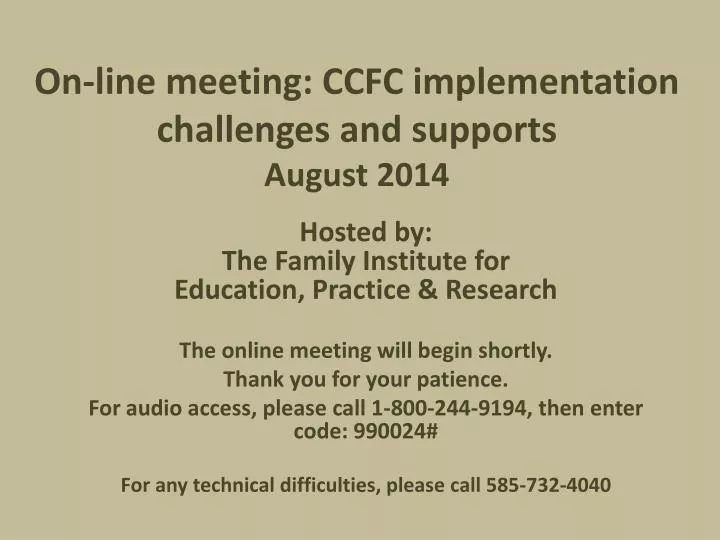 on line meeting ccfc implementation challenges and supports august 2014