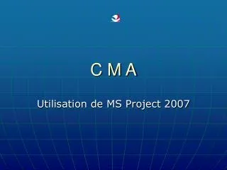 c m a