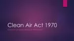 Clean Air Act 1970 - slide 1
