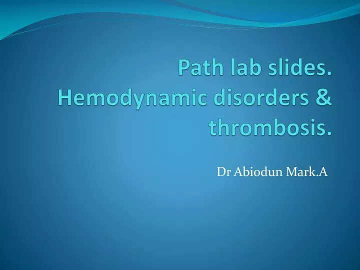 path lab slides hemodynamic disorders thrombosis