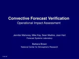 Convective Forecast Verification Operational Impact Assessment