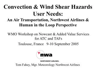 WMO Workshop on Nowcast &amp; Added Value Services for ATC and TAFs