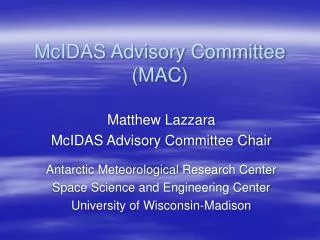 McIDAS Advisory Committee (MAC)