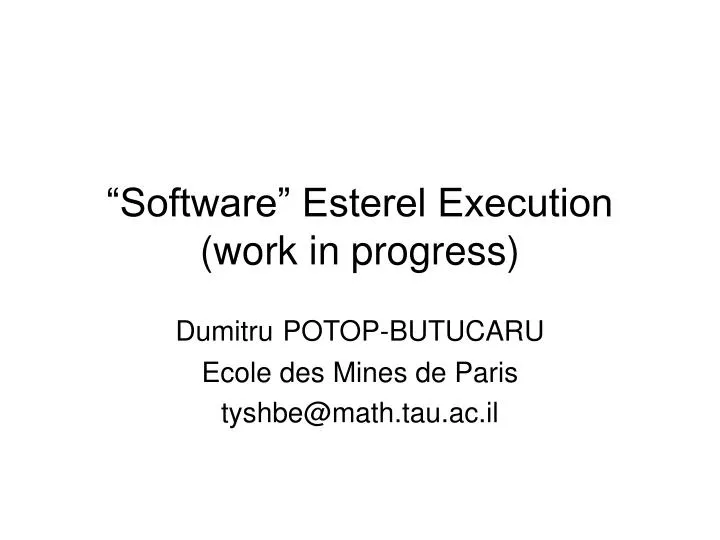 software esterel execution work in progress