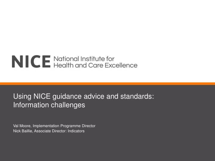 using nice guidance advice and standards information challenges