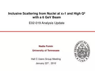 Inclusive Scattering from Nuclei at x&gt;1 and High Q 2 with a 6 GeV Beam E02-019 Analysis Update