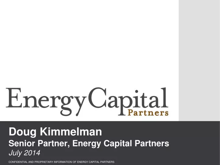doug kimmelman senior partner energy capital partners july 2014