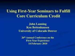 Using First-Year Seminars to Fulfill Core Curriculum Credit