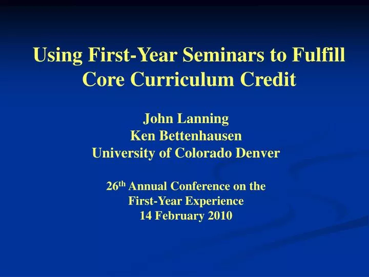 using first year seminars to fulfill core curriculum credit