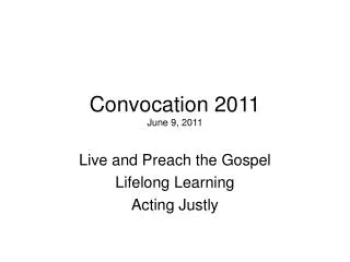 Convocation 2011 June 9, 2011