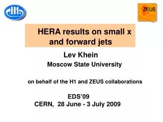 Lev Khein Moscow State University on behalf of the H1 and ZEUS collaborations