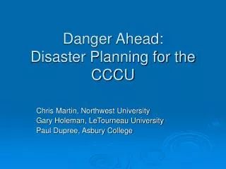 Danger Ahead: Disaster Planning for the CCCU