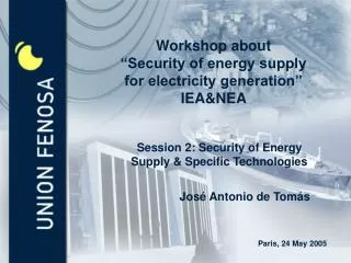 Workshop about “Security of energy supply for electricity generation” IEA&amp;NEA