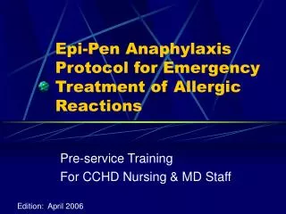 Epi-Pen Anaphylaxis Protocol for Emergency Treatment of Allergic Reactions