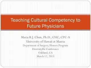 Teaching Cultural Competency to Future Physicians
