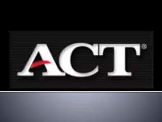 ACT Defined
