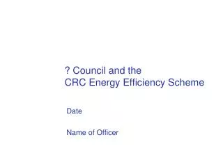 ? Council and the CRC Energy Efficiency Scheme