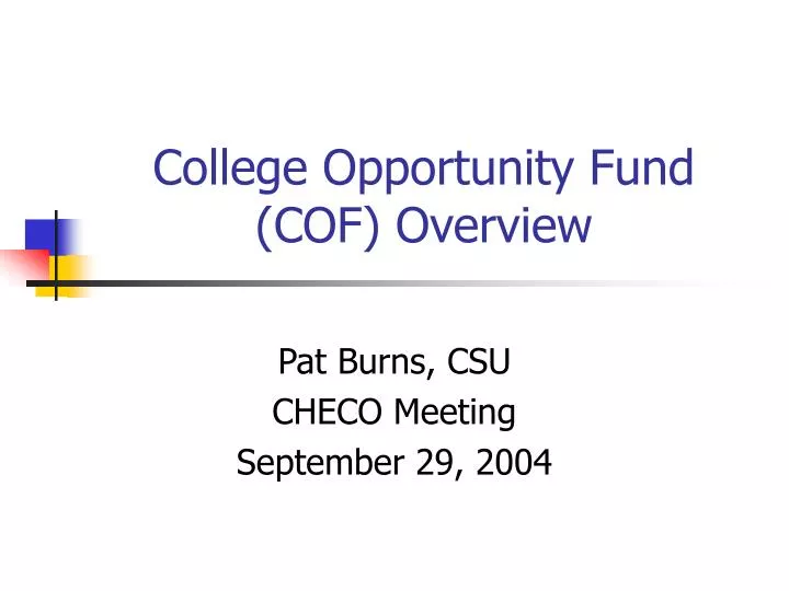 college opportunity fund cof overview
