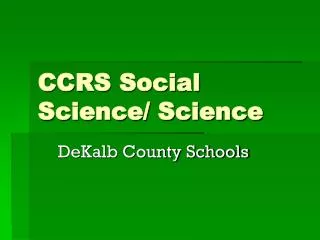 CCRS Social Science/ Science