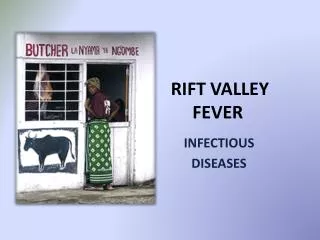 RIFT VALLEY FEVER