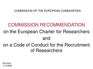 COMMISSION RECOMMENDATION on the European Charter for Researchers and