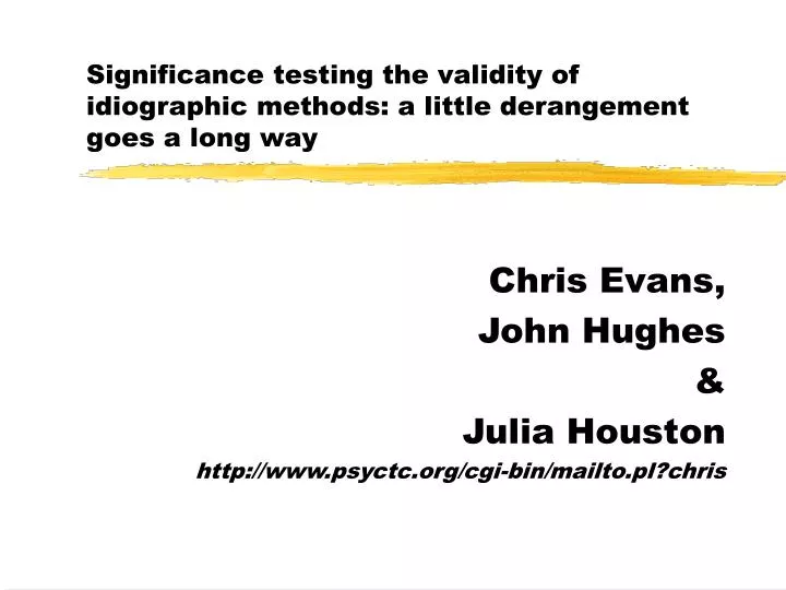 significance testing the validity of idiographic methods a little derangement goes a long way