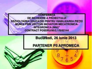 bucures ti 26 iunie 2013 partener p5 apromeca