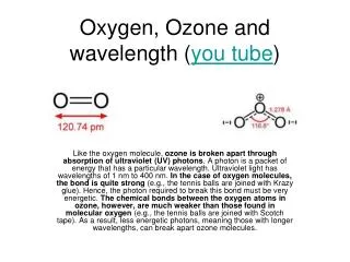 Oxygen, Ozone and wavelength ( you tube )