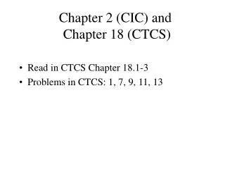 Chapter 2 (CIC) and Chapter 18 (CTCS)