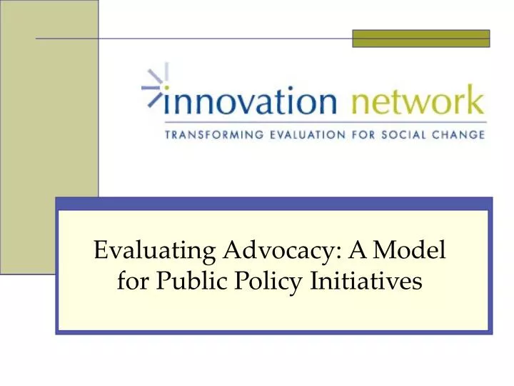 evaluating advocacy a model for public policy initiatives