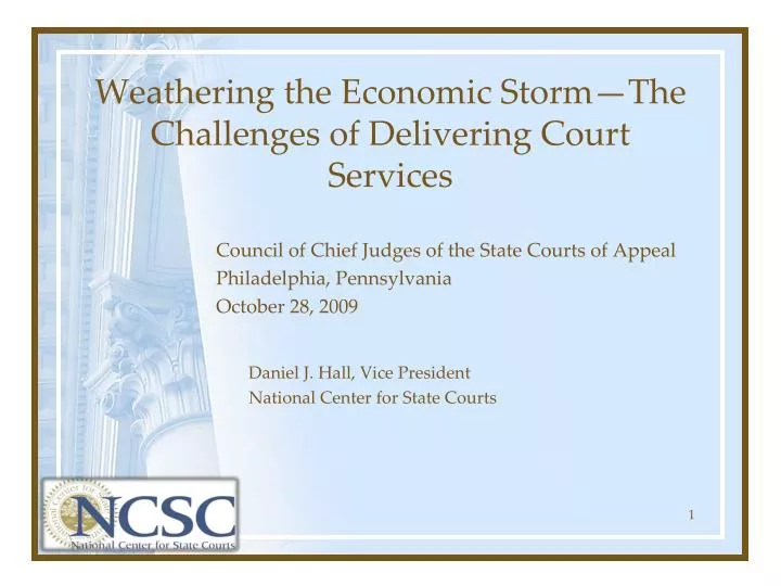 weathering the economic storm the challenges of delivering court services
