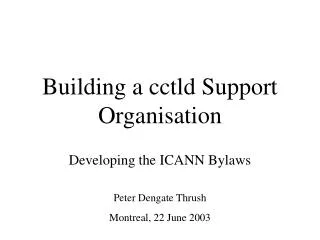 Building a cctld Support Organisation