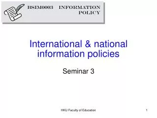 International &amp; national information policies