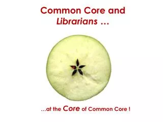 Common Core and Librarians …