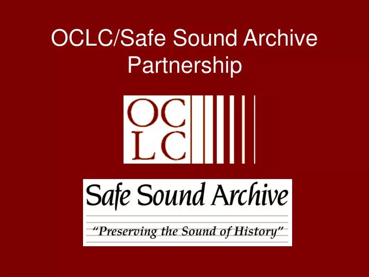 oclc safe sound archive partnership