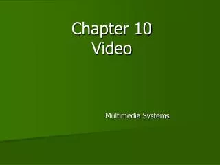 Chapter 10 Video