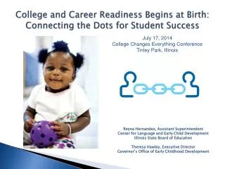 College and Career Readiness Begins at Birth: Connecting the Dots for Student Success