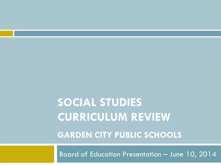 social studies curriculum review garden city public schools