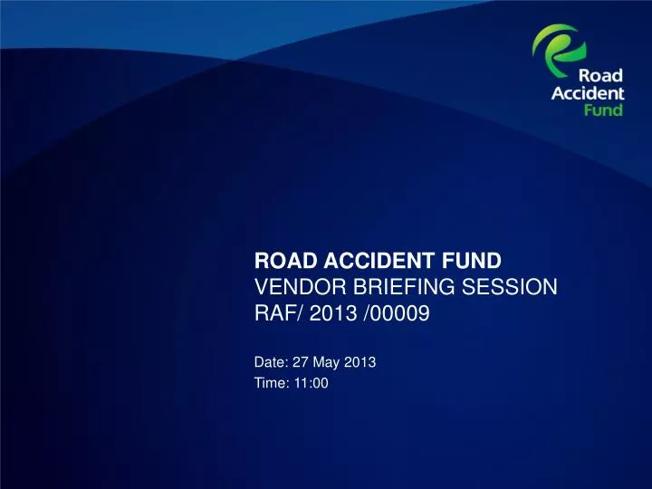 road accident fund vendor briefing session raf 2013 00009