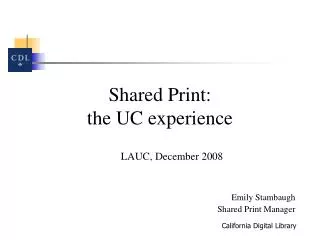 Shared Print: the UC experience
