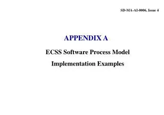 ECSS Software Process Model Implementation Examples